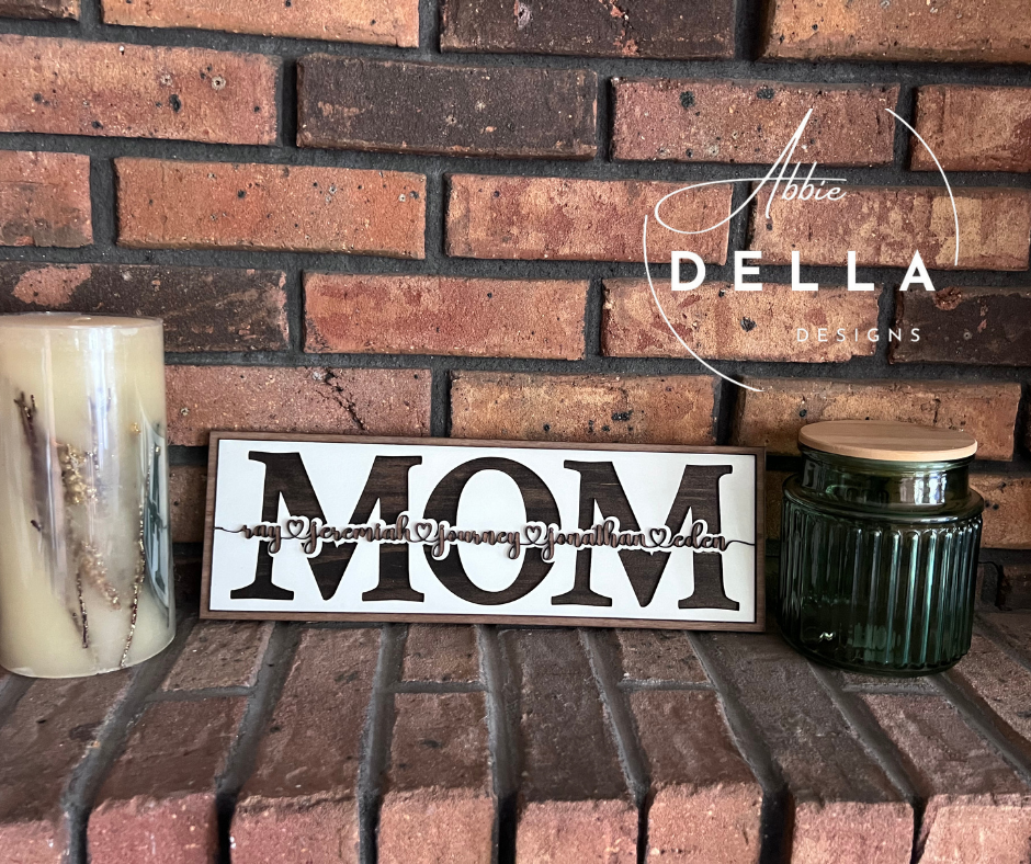 Custom Mom Sign