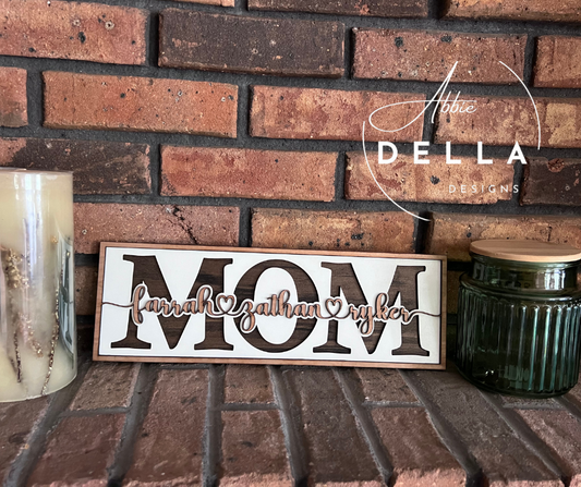 Custom Mom Sign